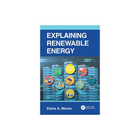 Taylor & francis ltd Explaining Renewable Energy (häftad, eng)
