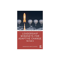 Taylor & francis ltd Leadership Mindsets for Adaptive Change (häftad, eng)