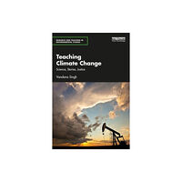 Taylor & francis ltd Teaching Climate Change (häftad, eng)