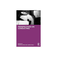 Taylor & francis ltd Perspectives on Conducting (häftad, eng)