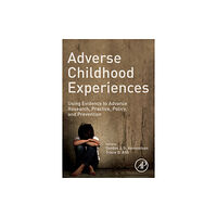 Elsevier Science Publishing Co Inc Adverse Childhood Experiences (häftad, eng)