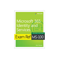 Pearson Education (US) Exam Ref MS-100 Microsoft 365 Identity and Services (häftad, eng)