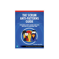 Pearson Education (US) The Scrum Anti-Patterns Guide (häftad, eng)