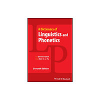 John Wiley And Sons Ltd A Dictionary of Linguistics and Phonetics (häftad, eng)