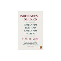 Penguin books ltd Independence or Union (häftad, eng)