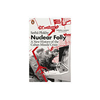 Penguin books ltd Nuclear Folly (häftad, eng)