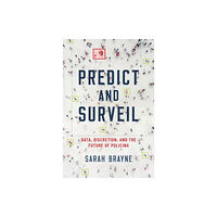 Oxford University Press Inc Predict and Surveil (inbunden, eng)