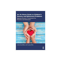Taylor & francis ltd An At-Home Guide to Children’s Sensory and Behavioral Problems (häftad, eng)