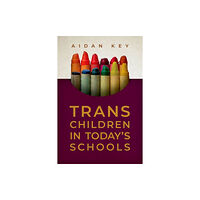 Oxford University Press Inc Trans Children in Today's Schools (häftad, eng)