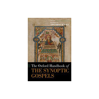 Oxford University Press Inc The Oxford Handbook of the Synoptic Gospels (inbunden, eng)