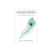 Oxford University Press Inc Grandstanding (inbunden, eng)