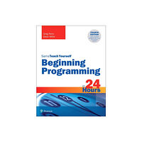 Pearson Education (US) Beginning Programming in 24 Hours, Sams Teach Yourself (häftad, eng)