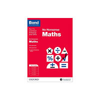 Oxford University Press Bond: Maths: No Nonsense (häftad, eng)