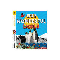 Oxford University Press Read with Oxford: Stage 2: Non-fiction: Our Wonderful World (häftad, eng)