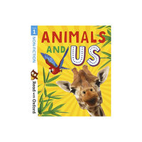 Oxford University Press Read with Oxford: Stage 1: Non-fiction: Animals and Us (häftad, eng)