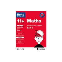 Oxford University Press Bond 11+ Maths Assessment Papers 9-10 Years Book 2: For 11+ GL assessment and Entrance Exams (häftad, eng)