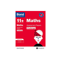 Oxford University Press Bond 11+: Bond 11+ Maths Challenge Assessment Papers 10-11 years: Ready for the 2026 exam (for GL Assessment & other 11...