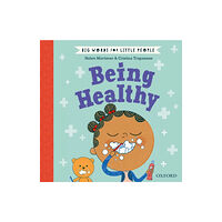 Oxford University Press Big Words for Little People Being Healthy (inbunden, eng)