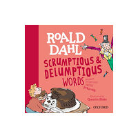 Oxford University Press Roald Dahl's Scrumptious and Delumptious Words (inbunden, eng)