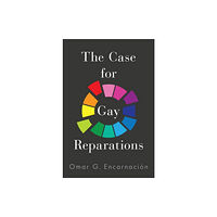 Oxford University Press Inc The Case for Gay Reparations (inbunden, eng)