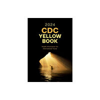 Oxford University Press Inc CDC Yellow Book 2024 (häftad, eng)