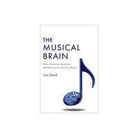 Oxford University Press Inc The Musical Brain (inbunden, eng)