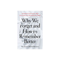 Oxford University Press Inc Why We Forget and How To Remember Better (inbunden, eng)