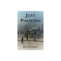 Oxford University Press Inc Just Policing (inbunden, eng)