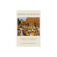 Oxford University Press Inc North to Boston (inbunden, eng)