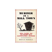 Oxford University Press Inc Murder in a Mill Town (inbunden, eng)