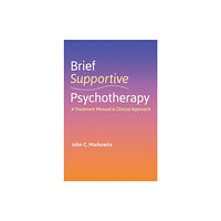 Oxford University Press Inc Brief Supportive Psychotherapy (häftad, eng)