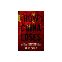 Oxford University Press Inc How China Loses (häftad, eng)