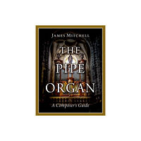 Oxford University Press Inc The Pipe Organ (häftad, eng)