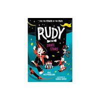 Oxford University Press Rudy and the Skate Stars: a Times Children's Book of the Week (häftad, eng)