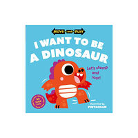 Oxford University Press Move and Play: I Want to Be a Dinosaur (häftad, eng)