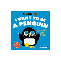 Oxford University Press Move and Play: I Want to Be a Penguin (häftad, eng)