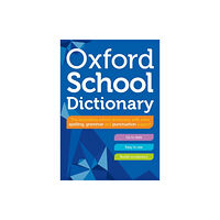 Oxford University Press Oxford School Dictionary (häftad, eng)