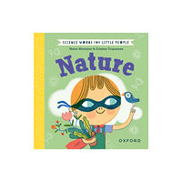 Oxford University Press Science Words for Little People: Nature (inbunden, eng)