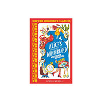 Oxford University Press Oxford Children's Classics: Alice's Adventures in Wonderland (häftad, eng)