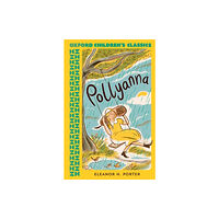 Oxford University Press Oxford Children's Classics: Pollyanna (häftad, eng)