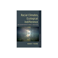 Oxford University Press Inc Racial Climates, Ecological Indifference (häftad, eng)