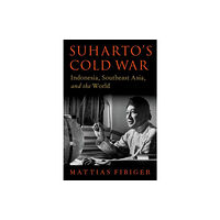 Oxford University Press Inc Suharto's Cold War (inbunden, eng)