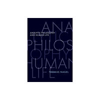 Oxford University Press Inc Analytic Philosophy and Human Life (inbunden, eng)