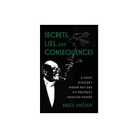 Oxford University Press Inc Secrets, Lies, and Consequences (inbunden, eng)