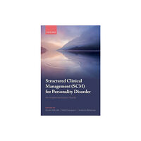 Oxford University Press Structured Clinical Management (SCM) for Personality Disorder (häftad, eng)