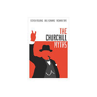 Oxford University Press The Churchill Myths (inbunden, eng)