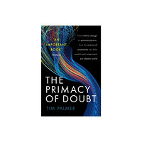 Oxford University Press The Primacy of Doubt (häftad, eng)