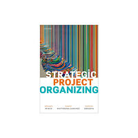 Oxford University Press Strategic Project Organizing (häftad, eng)