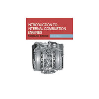 Bloomsbury Publishing PLC Introduction to Internal Combustion Engines (inbunden, eng)