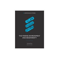 Oxford University Press The Marine Environment and Biodiversity (häftad, eng)